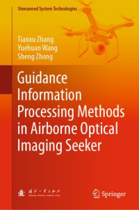 Tianxu Zhang, Yuehuan Wang, Sheng Zhong — Guidance Information Processing Methods in Airborne Optical Imaging Seeker