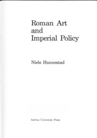 Niels Hannestad — Roman art and imperial policy