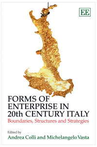 Andrea Colli, Michelangelo Vasta — Forms of Enterprise in 20th Century Italy