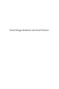 Richard Dello Buono; David Fasenfest — Social Change, Resistance and Social Practices