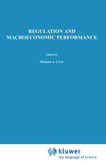 Brian Goff (auth.), Brian Goff (eds.) — Regulation and Macroeconomic Performance