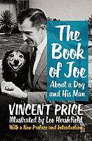 Vincent Price; Leo Hershfield; Victoria Price; Bill Hader — The Book of Joe: About a Dog and His Man