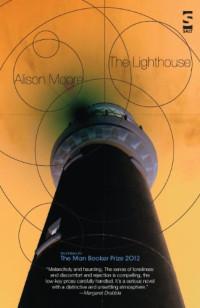 Alison Moore — The Lighthouse