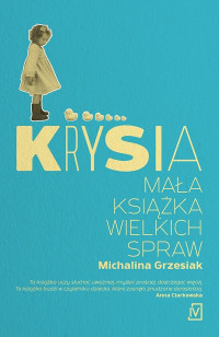 Michalina Grzesiak — Krysia. Mała książka wielkich spraw