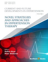 Hafize Uzun; Pınar Atukeren; Pınar Atukeren — Novel Strategies and Approaches in Hypertension Therapy