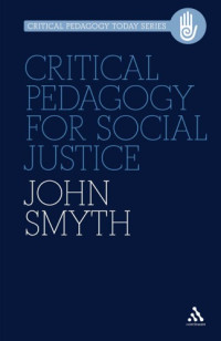 John Smyth — Critical Pedagogy for Social Justice