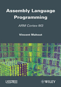 Vincent Mahout — Assembly Language Programming: ARM Cortex-M3