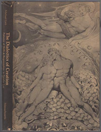 Michael Lieb — The dialectics of creation: patterns of birth & regeneration in Paradise lost
