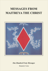 Benjamin Creme — Messages from Maitreya the Christ