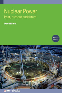 David Elliott — Nuclear Power: Past, present and future