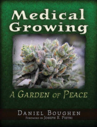 Boughen, Daniel — Medical Growing : a Garden of Peace