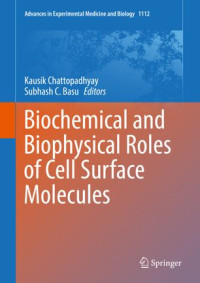 Kausik Chattopadhyay, Subhash C. Basu — Biochemical and Biophysical Roles of Cell Surface Molecules