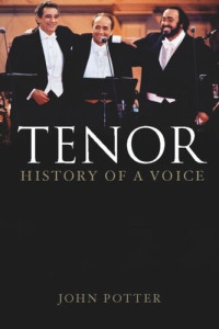 John Potter — Tenor. History of a Voice