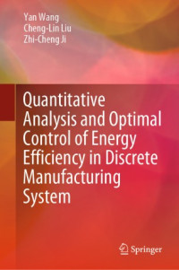 Yan Wang, Cheng-Lin Liu, Zhi-Cheng Ji — Quantitative Analysis and Optimal Control of Energy Efficiency in Discrete Manufacturing System