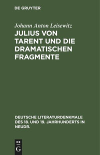 Johann Anton Leisewitz — Julius von Tarent und die dramatischen Fragmente