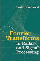 David Brandwood — Fourier transforms in radar and signal processing