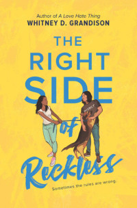 Whitney D. Grandison — The Right Side of Reckless