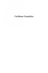 Andres Serbin — Caribbean Geopolitics: Toward Security Through Peace?