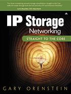 Gary Orenstein — IP storage networking : straight to the core