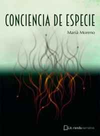 Marià Moreno — Conciencia de especie