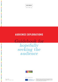 Goran Tomka — Audience Explorations: Guidebook for hopefully seeking the audience