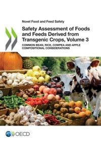 OECD — Safety Assessment of Foods and Feeds Derived from Transgenic Crops, Volume 3