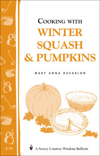 Mary Anna Dusablon — Cooking with winter squash & pumpkins