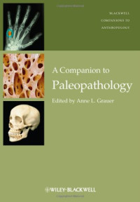 Anne L. Grauer — A Companion to Paleopathology