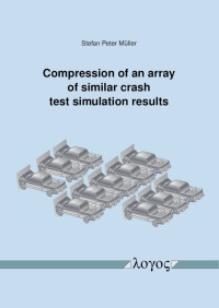 Stefan Peter Muller — Compression of an Array of Similar Crash Test Simulation Results