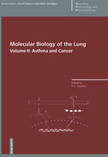 Joanne T. Douglas, David T. Curiel (auth.), Prof. Robert A. Stockley (eds.) — Molecular Biology of the Lung: Volume II: Asthma and Cancer