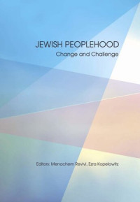 Ezra Kopelowitz (editor); Menachem Revivi (editor) — Jewish Peoplehood: Change and Challenge