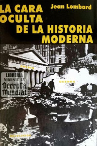 Lombard Coeurderoy Jean — La Cara Oculta De La Historia Moderna Tomo III