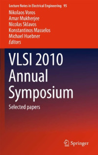 Voros, Nikolaos S — VLSI 2010 annual symposium: selected papers