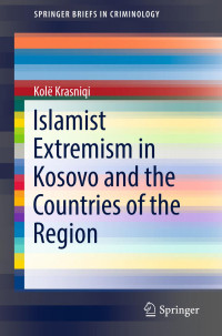 Kolë Krasniqi — Islamist Extremism in Kosovo and the Countries of the Region