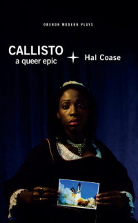 Hal Coase — Callisto: A Queer Epic