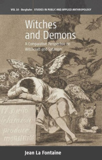 Jean La Fontaine — Witches and Demons: A Comparative Perspective on Witchcraft and Satanism