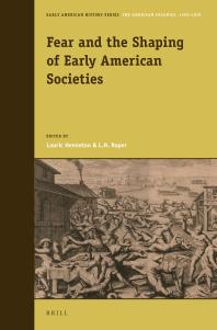 Lauric Henneton; Louis Roper — Fear and the Shaping of Early American Societies