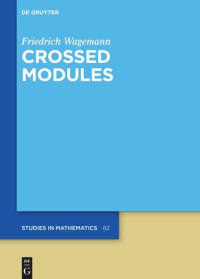Friedrich Wagemann — Crossed Modules