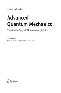 Schwabl F. — Advanced quantum mechanics