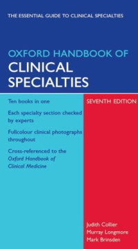 Judith Collier, Murray Longmore — Oxford Handbook of Clinical Specialties
