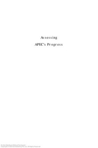 Feinberg. — Assessing APEC's progress: trade, ecotech & institutions (A project of the APEC international assessment network (APIAN))