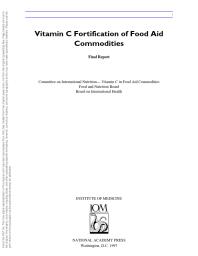 Institute of Medicine; Committee on International Nutrition--Vitamin C in Food Aid Commodities — Vitamin C Fortification of Food Aid Commodities : Final Report