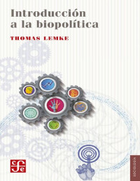 Thomas Lemke — Introducción a la biopolítica