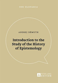 Andrej Demuth — Introduction to the Study of the History of Epistemology