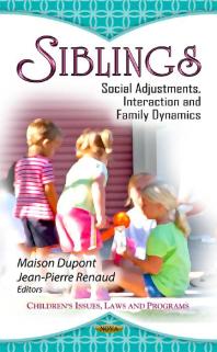 Maison Dupont; Jean-Pierre Renaud — Siblings: Social Adjustments, Interaction and Family Dynamics : Social Adjustments, Interaction and Family Dynamics