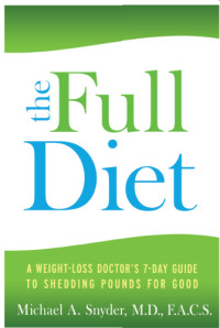 Michael A. Snyder, M.D — the Full Diet A Weight-Loss Doctors 7-Day Guide to Shedding Pounds For Good