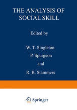 W. T. Singleton (auth.), W. T. Singleton, P. Spurgeon, R. B. Stammers (eds.) — The Analysis of Social Skill