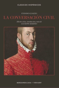 Stefano Guazzo (editor); Giuseppe Marino (editor) — La conversación civil