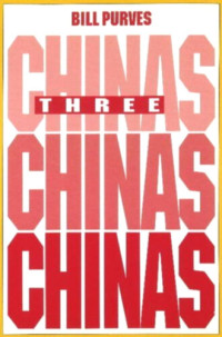 Bill Purves — Three Chinas