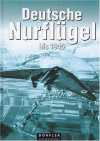 Hans-Peter Dabrowski — Deutsche Nurflügel bis 1945